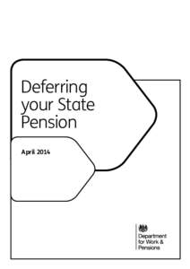 Deferring your State Pension April 2014  2