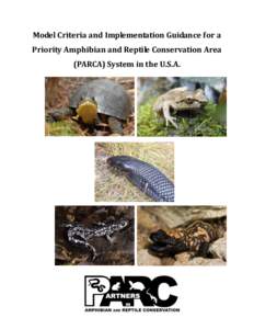 Model Criteria and Implementation Guidance for a Priority Amphibian and Reptile Conservation Area (PARCA) System in the U.S.A. V.4