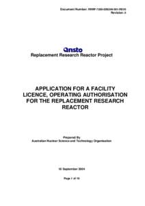 Document Number: RRRP-7200-EBEAN-001-REV0 Revision: 0 Replacement Research Reactor Project  APPLICATION FOR A FACILITY