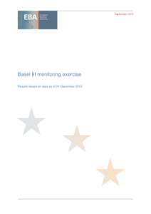 September[removed]Basel III monitoring exercise Results based on data as of 31 December 2012  Results of the Basel III monitoring exercise based