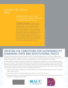 DESIG N F O R S C A LE : OH IO STRENGTHENING STATE AND INSTITUTION AL POLICY THROUGH A STUDENT SUCCESS AUDIT The Design for Scale Series encourages the field