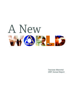 A New  Tourisme Montréal 2007 Annual Report  New Markets
