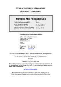 OFFICE OF THE TRAFFIC COMMISSIONER  (NORTH WEST OF ENGLAND) NOTICES AND PROCEEDINGS