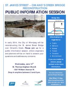 ST. JAMES STREET – OMAND’S CREEK BRIDGE RECONSTRUCTION PUBLIC INFORMATION SESSION Bridge Site