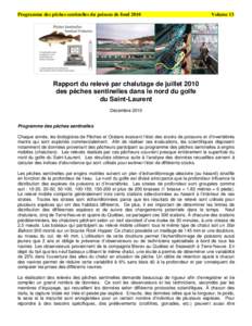 Programme des pêches sentinelles du poisson de fond[removed]Volume 13 Rapport du relevé par chalutage de juillet 2010 des pêches sentinelles dans le nord du golfe