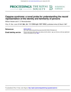 Abnormal psychology / Cognitive science / Capgras delusion / Fregoli delusion / Prosopagnosia / Vilayanur S. Ramachandran / William Hirstein / Delusional misidentification syndrome / Memory and social interactions / Psychiatry / Psychosis / Delusional disorder