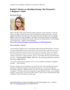 KAREN ROWAN: READER’S THEATER AS A READING STRATEGY  Reader’s Theater as a Reading Strategy: One Perspective A Beginner’s Guide By Karen Rowan