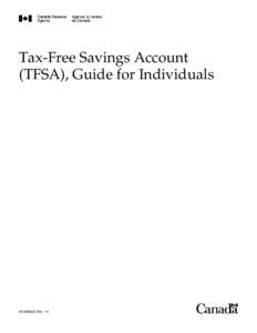 Tax-Free Savings Account (TFSA), Guide for Individuals RC4466(E) Rev. 14  Is this guide for you?