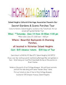 Island Heights Cultural & Heritage Association Presents Our:  Secret Gardens & Scenic Porches Tour Come to Historic Island Heights, located on the Toms River, for our annual self-guided Garden Tour.