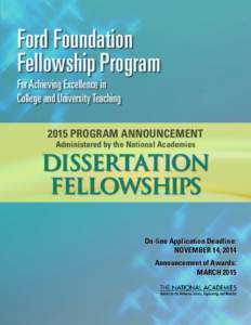 Ford Foundation Fellowship Program For Achieving Excellence in College and University Teaching 2015 PROGRAM ANNOUNCEMENT Administered by the National Academies