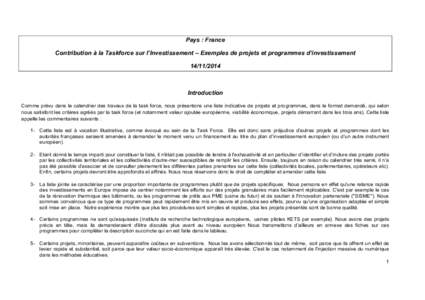 Pays : France Contribution à la Taskforce sur l’Investissement – Exemples de projets et programmes d’investissement[removed]Introduction Comme prévu dans le calendrier des travaux de la task force, nous prése