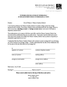 AUTHORIZATION FOR AUTOMATIC WITHDRAWALS OF SEWAGE PAYMENTS FROM CUSTOMER BANK ACCOUNT Grantee:  City of Muncie / Muncie Sanitary District