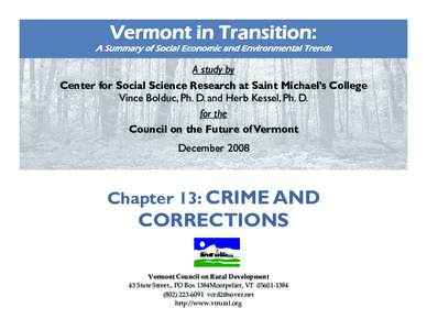 Vermont in Transition:  A Summary of Social Economic and Environmental Trends A study by Center for Social Science Research at Saint Michael’s College