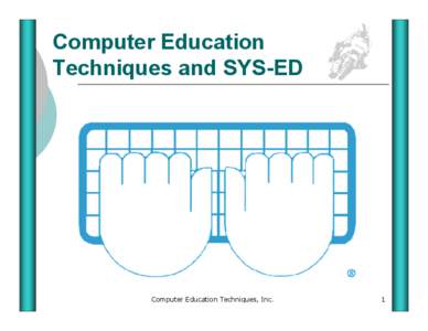 Microsoft PowerPoint - 00_Computer_Education_Techniques_and_SYS-ED_06_Dec11.ppt