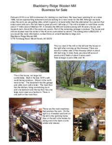 Blackberry Ridge Woolen Mill Business for Sale February 2018 is our 30th anniversary for starting our machinery. We have been spinning for you since 1988, but are approaching retirement and are looking for a new owner fo