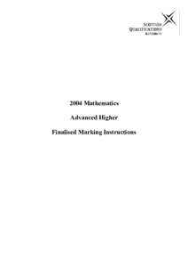 2004 Mathematics Advanced Higher Finalised Marking Instructions Solutions to Advanced Higher Mathematics Paper