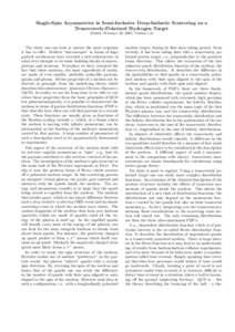 Single-Spin Asymmetries in Semi-Inclusive Deep-Inelastic Scattering on a Transversely-Polarized Hydrogen Target (Dated: February 28, 2005, Version 1.2) The closer one can look at matter the more surprises it has to offer