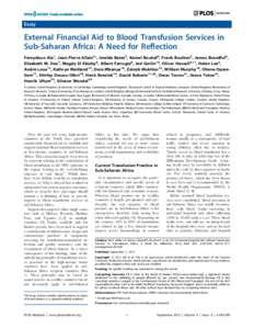 Essay  External Financial Aid to Blood Transfusion Services in Sub-Saharan Africa: A Need for Reflection Fereydoun Ala1, Jean-Pierre Allain2*, Imelda Bates3, Kamel Boukef4, Frank Boulton5, James Brandful6, Elizabeth M. D