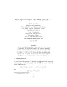 On composite integers n for which ϕ(n) | n − 1 Florian Luca Instituto de Matem´aticas Universidad Nacional Autonoma de M´exico C.P[removed], Morelia, Michoac´an, M´exico [removed]