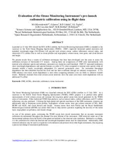 Evaluation of the Ozone Monitoring Instrument’s pre-launch radiometric calibration using in-flight data M.G.Kowalewski*a, G.Jarossa, R.P.Cebulaa, S.L.Taylora, G.H.J.van den Oordb, M.R.Dobberb, R.Dirksenb,c a Science Sy