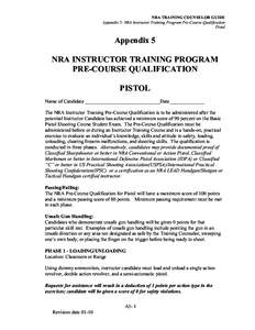 NRA TRAINING COUNSELOR GUIDE Appendix 5: NRA Instructor Training Program Pre-Course Qualification Pistol Appendix 5 NRA INSTRUCTOR TRAINING PROGRAM