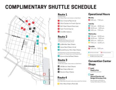 COMPLIMENTARY SHUTTLE SCHEDULE Route 1 Boarding location: Astor Crowne Plaza’s main entrance on Canal Street