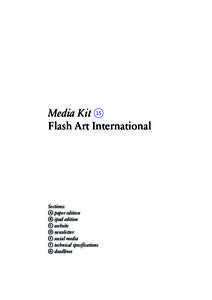 Media Kit 15 Flash Art International Sections: a paper edition b ipad edition