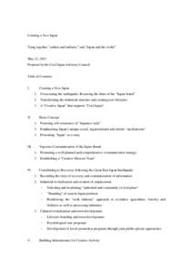 Creating a New Japan  Tying together “culture and industry” and “Japan and the world” May 12, 2011 Proposal by the Cool Japan Advisory Council