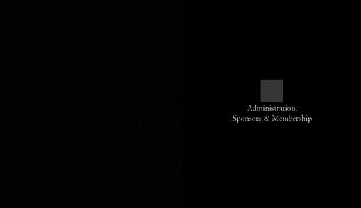 Administration, Sponsors & Membership 144  t h e c l a s s i c i s t n o.