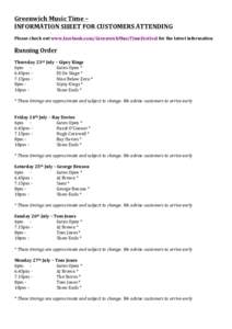 Greenwich	
  Music	
  Time	
  –	
  	
   INFORMATION	
  SHEET	
  FOR	
  CUSTOMERS	
  ATTENDING	
     Please	
  check	
  out	
  www.facebook.com/GreenwichMuscTimeFestival	
  for	
  the	
  latest	
  info