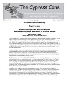 The Cypress Cone The newsletter of the California Native Plant Society SANTA CRUZ COUNTY CHAPTER Volume 34, No 4  www.cruzcnps.org