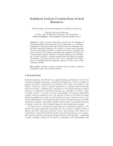 Sentiment Lexicon Creation from Lexical Resources Bas Heerschop, Alexander Hogenboom, and Flavius Frasincar Erasmus University Rotterdam PO Box 1738, NL-3000 DR, Rotterdam, The Netherlands [removed],{hogenbo