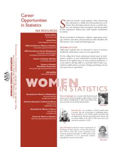 Career Opportunities in Statistics ASA RESOURCES Amstat Online www.amstat.org