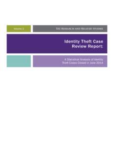 Volume 2  TAS Research and Related Studies Identity Theft Case Review Report: