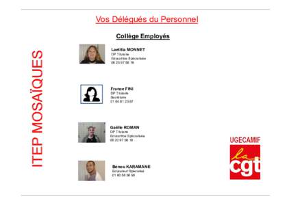 Vos Délégués du Personnel Collège Employés Laetitia MONNET DP Titulaire Educatrice Spécialisée