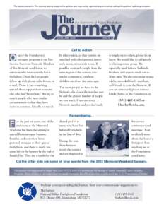 The stories shared in The Journey belong solely to the authors and may not be reprinted in part or whole without the authors’ written permission.  For Survivors of Fallen Firefighters JANUARY 2004