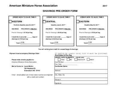 American Miniature Horse AssociationSHAVINGS PRE-ORDER FORM ORDER NOW TO SAVE TIME!!!