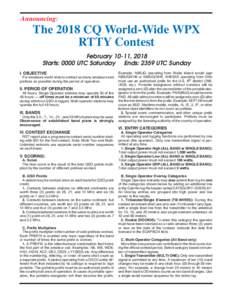 Announcing:  The 2018 CQ World-Wide WPX RTTY Contest February 10-11, 2018 Starts: 0000 UTC Saturday Ends: 2359 UTC Sunday