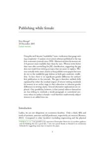 Publishing while female  Erin Hengel∗ 18 December 2015 Latest version