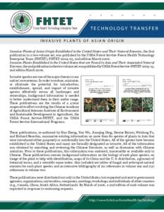 TECHNOLOGY TRANSFER INVASIVE PLANTS OF ASIAN ORIGIN Invasive Plants of Asian Origin Established in the United States and Their Natural Enemies, the first publication in a two-volume set, was published by the USDA Forest 