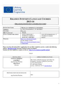 ERASMUS INTENSIVE LANGUAGE COURSESORGANISING INSTITUTION’S INFORMATION FORM INSTITUTION NAME: ADDRESS: COUNTRY: EILC LANGUAGE