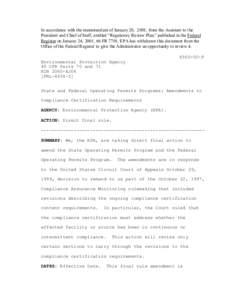 In accordance with the memorandum of January 20, 2001, from the Assistant to t he President and Chief of Staff, entitled “Regulatory Review Plan,” published in the Federal Register on January 24, 2001, 66 FR 7701, EP