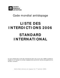 Code mondial antidopage  LISTE DES INTERDICTIONS 2006 STANDARD INTERNATIONAL