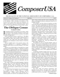ComposerUSA THE BULLETIN OF THE NATIONAL ASSOCIATION OF COMPOSERS, U.S.A. Series IV, Volume 20, Number 1 Fall 2014