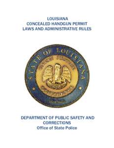 Concealed carry in the United States / Licenses / Self-defense / Handgun / National Rifle Association / Expungement / Gun laws in Louisiana / Gun laws in Arizona / Politics of the United States / Law / Politics