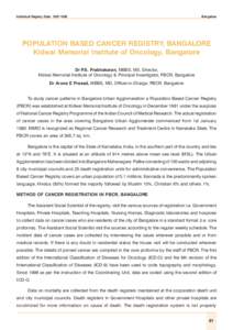 Individual Registry Data: Bangalore POPULATION BASED CANCER REGISTRY, BANGALORE Kidwai Memorial Institute of Oncology, Bangalore