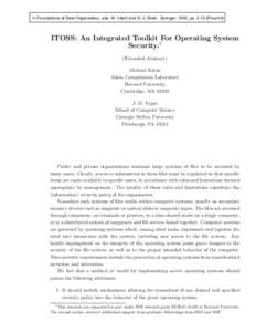 In Foundations of Data Organization, eds. W. Litwin and H.-J. Shek. Springer, 1990, pp[removed]Preprint)  ITOSS: An Integrated Toolkit For Operating System Security.1 (Extended Abstract) Michael Rabin