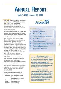 T  ANNUAL REPORT July 1, 2005 to June 30, 2006  The West Virginia University Foundation