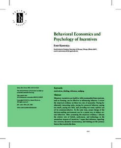 Behavioral Economics and Psychology of Incentives Emir Kamenica Booth School of Business, University of Chicago, Chicago, Illinois 60637; email: 