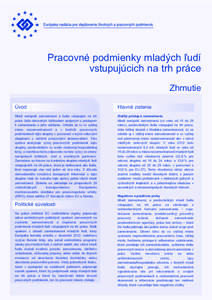 Pracovné podmienky mladých ľudí vstupujúcich na trh práce Zhrnutie Úvod  Hlavné zistenia